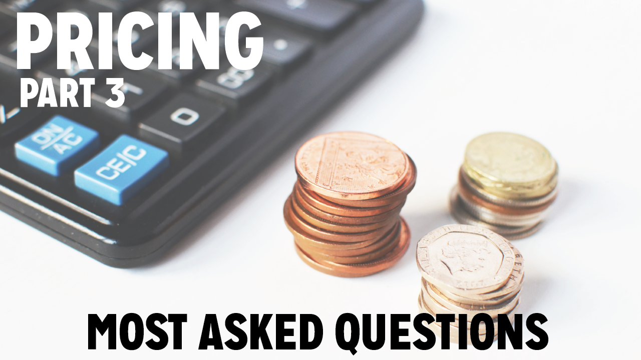 013 - Pricing - Most asked Questions